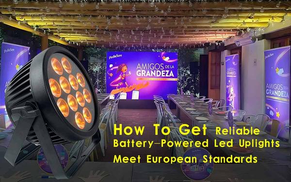 How-To-Get-Reliable-Battery-Powered-Led-Uplights-Meet-European-Standards.jpg